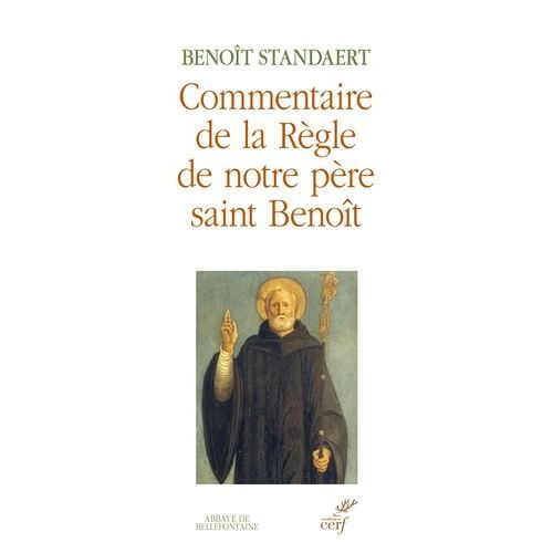 Commentaire De La Règle De Notre Père Saint Benoît