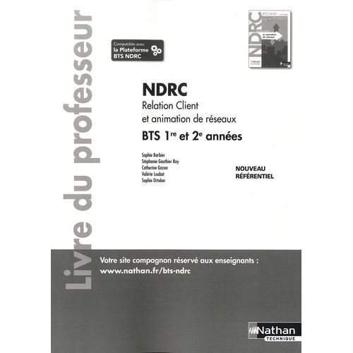 Relation Client Et Animation De Réseaux Bts Ndrc 1re & 2e Années - Livre Du Professeur - Edition 2018