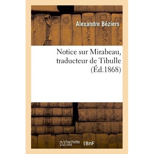 Notice Sur Mirabeau, Traducteur De Tibulle