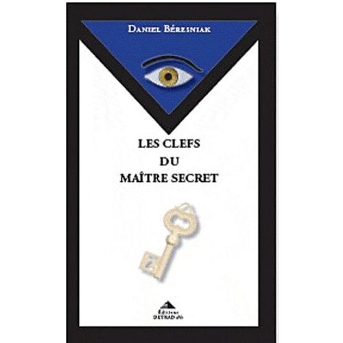 Les Clefs Du Maître Secret