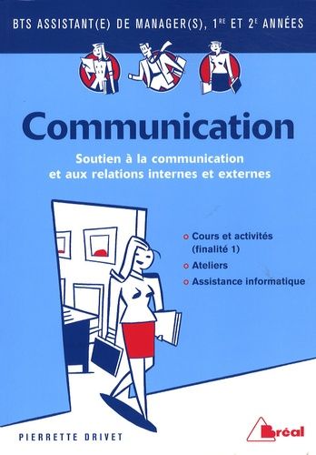 Communication Bts Assistant De Manager 1re Et 2e Années - Finalité 1, Soutien À La Communication Et Aux Relations Internes Et Externes