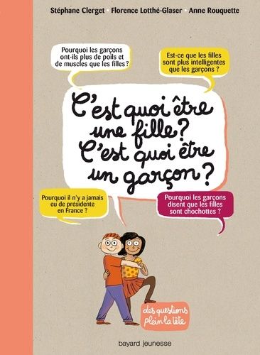 C'est Quoi Être Une Fille ? C'est Quoi Être Un Garçon ?