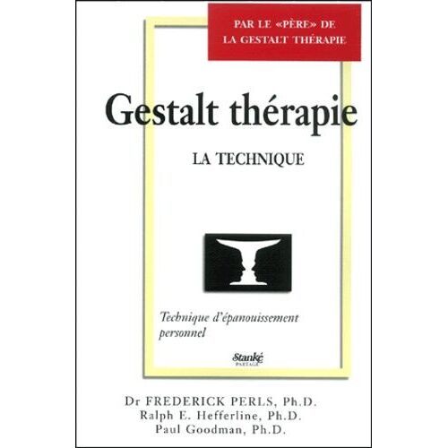 Gestalt Thérapie - La Technique