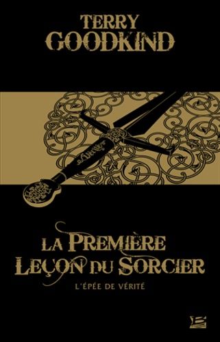 L'epée De Vérité - Tome 1 - La Première Leçon Du Sorcier