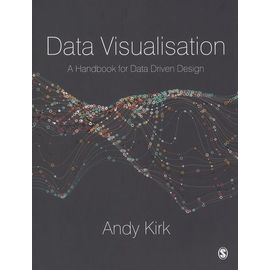 Data Visualisation - A Handbook For Data Driven Design