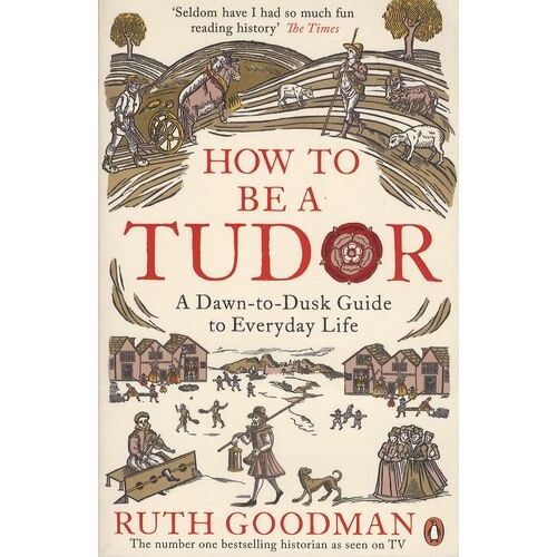 How To Be A Tudor