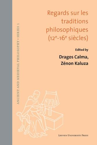 Regards Sur Les Traditions Philosophiques (12e-16e Siècles)