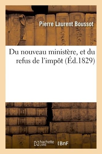 Du Nouveau Ministère, Et Du Refus De L'impôt