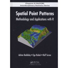 Spatial Point Patterns - Methodology And Applications With R