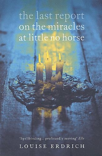 The Last Report On The Miracles At Little No Horse