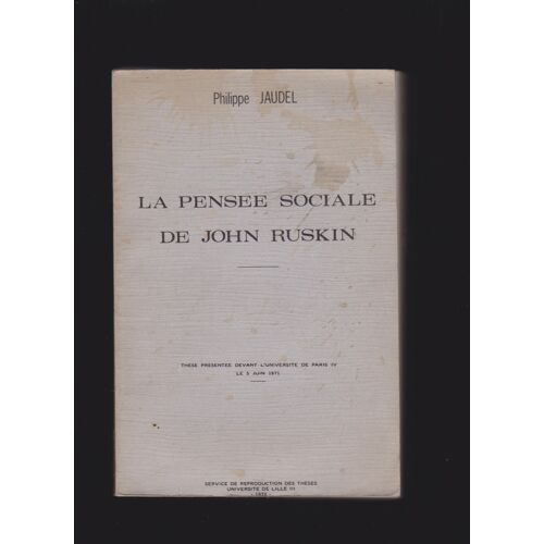 Pensee Sociale De John Ruskin - La