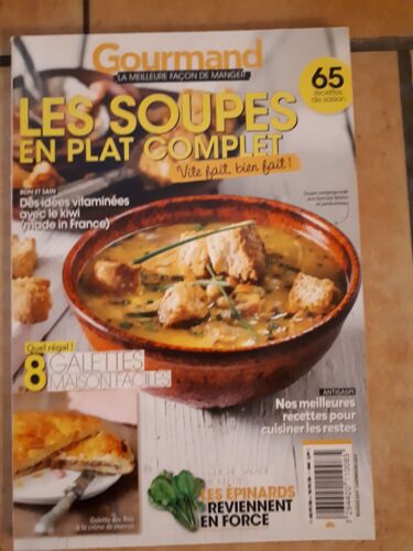 Gourmand Les Soupes En Plat Complet 8 Galettes Maison Faciles, Épinards, Cuisiner Les Restes... 6 Recettes De Saison. N° 440