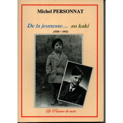 De La Jeunesse...Au Kaki (1936-1951)