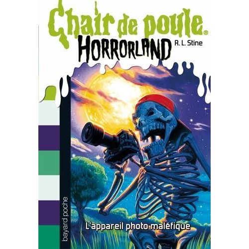 Chair De Poule - Horrorland - Tome 8 - L'appareil Photo Maléfique