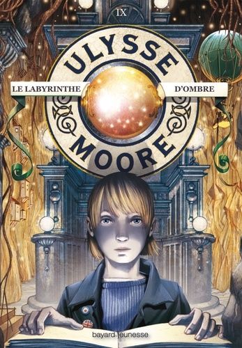 Ulysse Moore Tome 9 - Le Labyrinthe D'ombre
