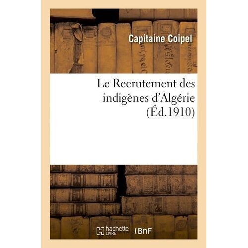 Le Recrutement Des Indigènes D'algérie