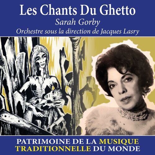 Les Chants Du Ghetto - Patrimoine De La Musique Traditionnelle Du Monde