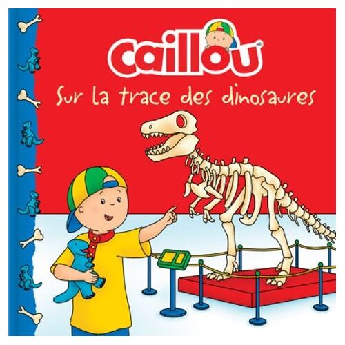 Caillou - Caillou Sur La Trace Des Dinosaures