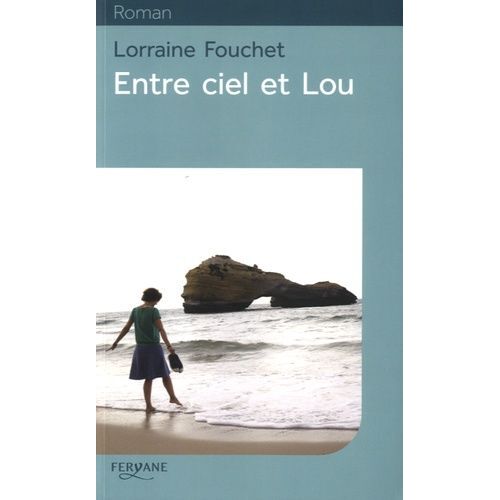 Entre Ciel Et Lou