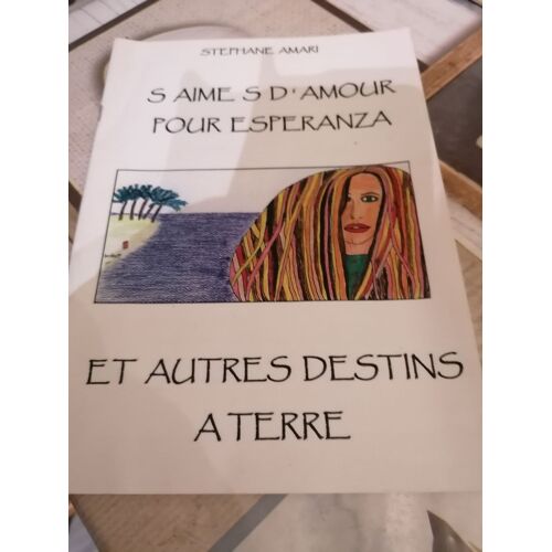 S Aime D Amour Pour Esperanza Et Autres Destins A Terre
