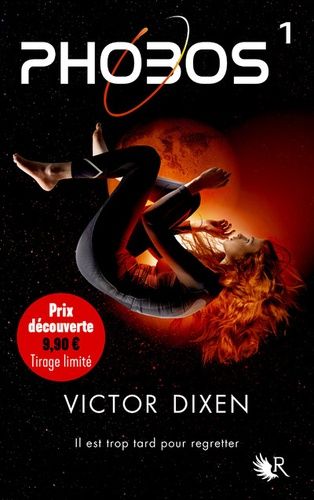Phobos Tome 1 - Il Est Trop Tard Pour Regretter