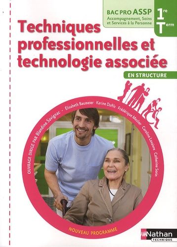 Techniques Professionnelles Et Technologie Associée En Structure Bac Pro Assp 1e Et Tle