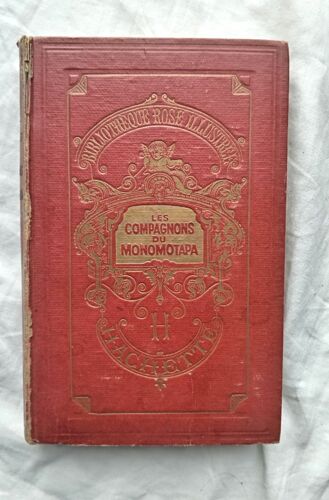 Colette Vivier, Les Compagnons Du Monomotapa, Librairie Hachette, "Bibliothèque Rose Illustrée", 1946