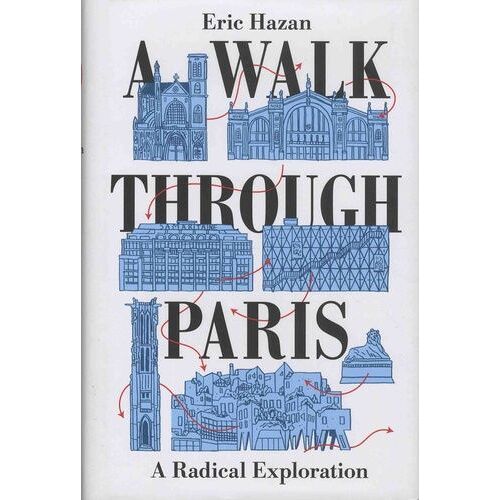 A Walk Through Paris: A Radical Exploration