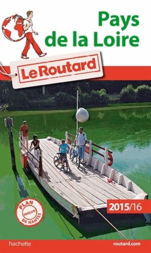 Pays De La Loire - Guide Du Routard 2015-2016