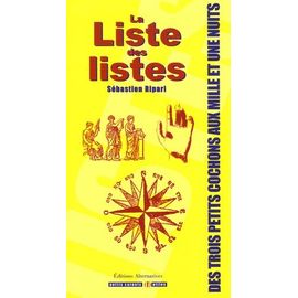 La Liste Des Listes - Des Trois Petits Cochons Aux Mille Et Une Nuits