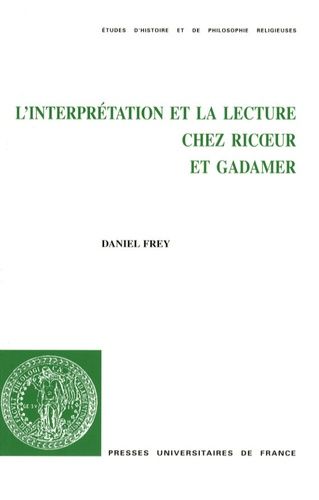 L'interprétation Et La Lecture Chez Ricoeur Et Gadamer