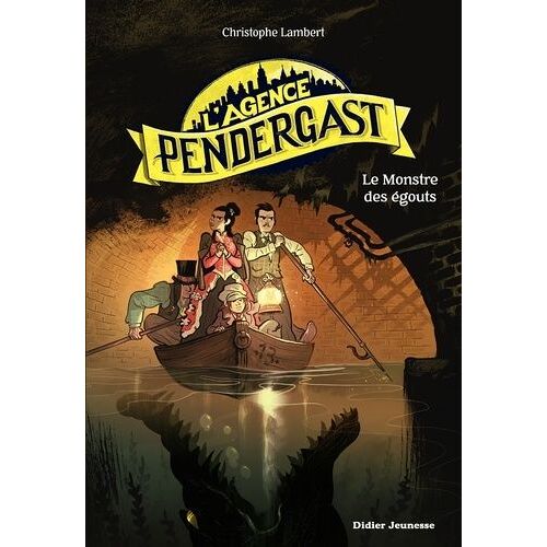 L'agence Pendergast - Le Monstre Des Égouts