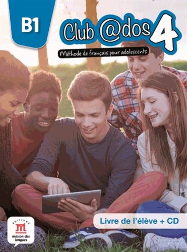 Club @Dos 4 B1 - Méthode De Français Pour Adolescents (1 Cd Audio)