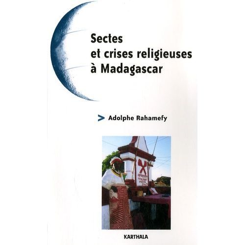 Sectes Et Crises Religieuses À Madagascar