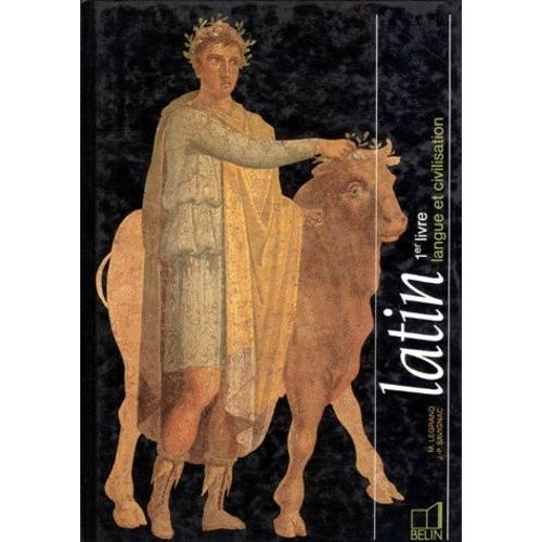 Latin - Livre 1, Langue Et Civilisation