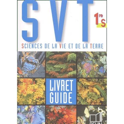 Sciences De La Vie Et De La Terre 1ère S. Livret Guide