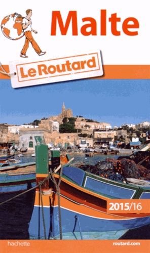 Malte - Guide Du Routard 2015-2016