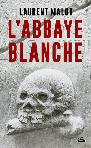 Une Enquête De Mathieu Grange Tome 1 - L'abbaye Blanche