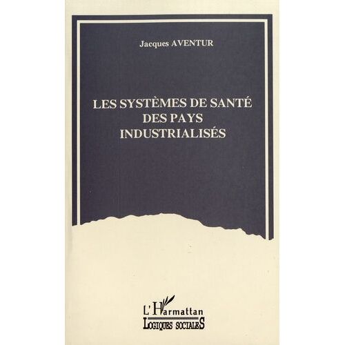 Les Systèmes De Santé Des Pays Industrialisés