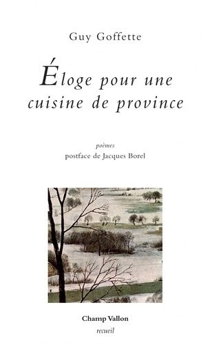Eloge Pour Une Cuisine De Province