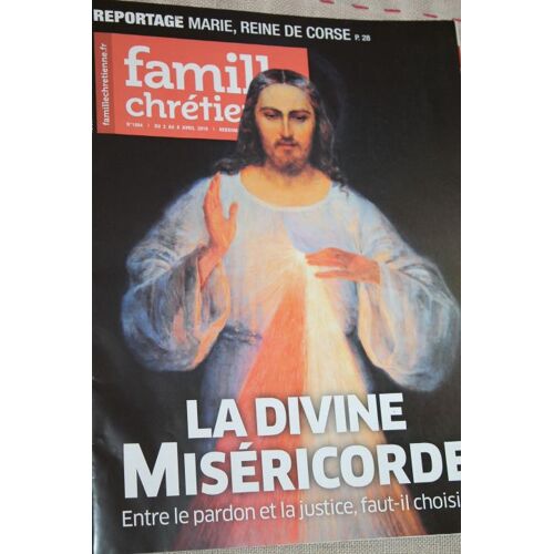 Famille Chrétienne N°1994 : La Divine Miséricorde - Marie, Reine De Corse