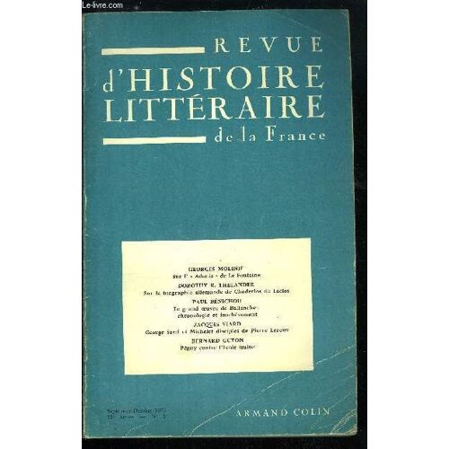 Revue D Histoire Littéraire De La France N° 5 - Sur L Adonis De La Fontaine Par G. Molinié. Sur La Biographie Allemande De Choderlos De Laclos Par D.R. Thelander. Le Grand Oeuvre De Ballanche :(...)