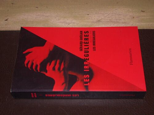 Les Irrégulières, Suivi De Les Irréguliers