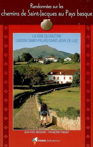 Randonnées Sur Les Chemins De Saint-Jacques Au Pays Basque