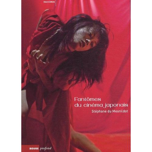 Fantômes Du Cinéma Japonais - Les Métamorphoses De Sadako