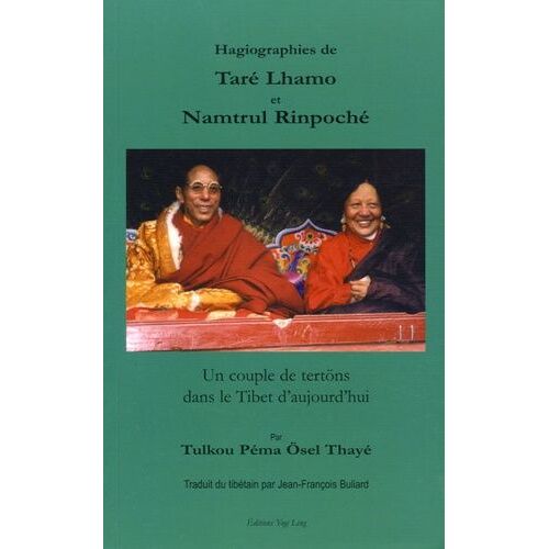 Hagiographies De Taré Lhamo Et Namtrul Rinpoché