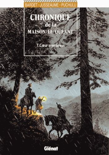 Chroniques De La Maison Le Quéant - Tome 7 - Coeur Aventureux