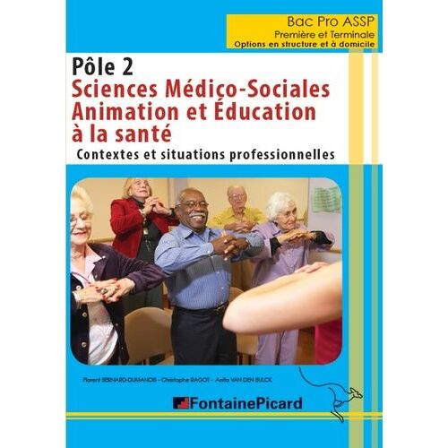 Sciences Médico-Sociales Bac Pro Assp Première Et Terminale, Options En Structure Et À Domicile - Pôle 2, Contexte Et Situations Professionnelles