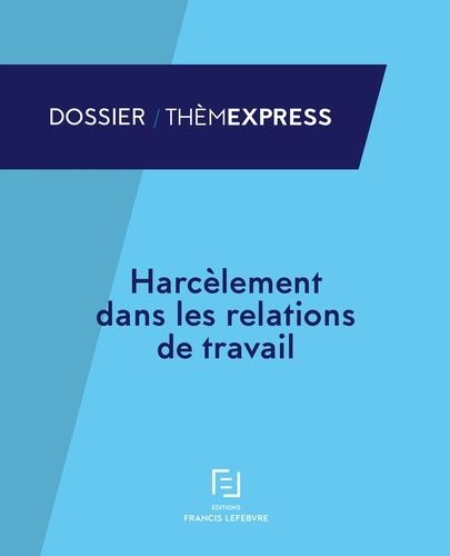 Harcèlement Dans Les Relations De Travail