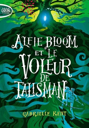 Alfie Bloom - Tome 2 - Alfie Bloom Et Le Voleur De Talisman